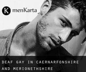 Deaf Gay in Caernarfonshire and Merionethshire