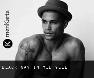 Black Gay in Mid Yell