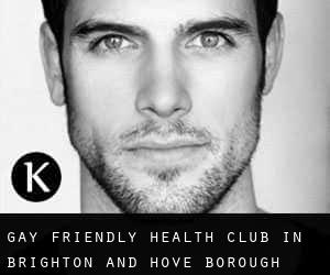 Gay Friendly Health Club in Brighton and Hove (Borough)
