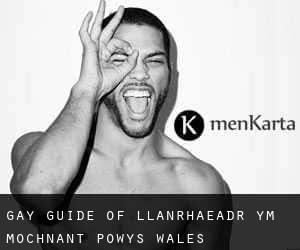 gay guide of Llanrhaeadr-ym-Mochnant (Powys, Wales)