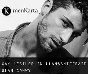 Gay Leather in Llansantffraid Glan Conwy
