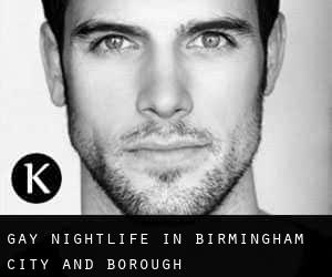 Gay Nightlife in Birmingham (City and Borough)