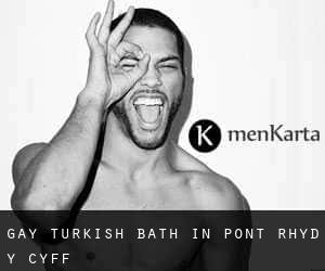 Gay Turkish Bath in Pont Rhyd-y-cyff